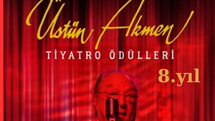 2023-2024 TİYATRO SEZONU ÜSTÜN AKMEN TİYATRO ÖDÜLLERİ 06 MAYIS PAZARTESİ İBB CEM KARACA KÜLTÜR MERKEZİ’NDE SAHİPLERİNİ BULACAK….