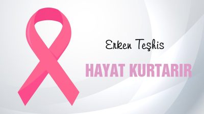 Kanserde Erken Teşhis Hayat Kurtarıyor