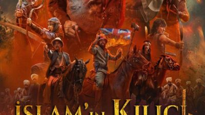 İSLAMIN KILICI TÜRKİYE’DE VİZYONA GİRİYOR