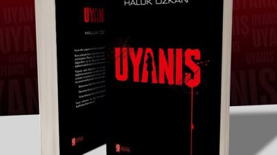 HALUK ÖZKAN’DAN UYANIŞ