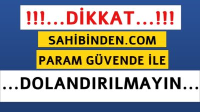 Sahibinden uygulamasında param güvende ile dolandırıldı