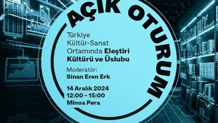 Bor Sanat’ın “Türkiye Kültür-Sanat Ortamında Eleştiri Kültürü ve Üslubu” Başlıklı Açık Oturumu 14 Aralık’ta Minoa Pera’da Gerçekleşiyor