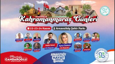 Kahramanmaraşlı Sanatçı ve Yazarlar Arnavutköy’de Buluşacak