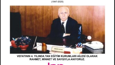 Eğitimin Çınarı Tan Okulları Kurucusu Ergin Kayan Anıyor