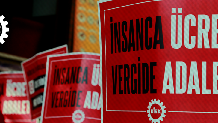 “İnsanca Ücret Vergide Adalet “