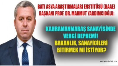 Kahramanmaraş sanayisinde vergi depremi! Bakanlık, sanayicileri bitirmek mi istiyor?