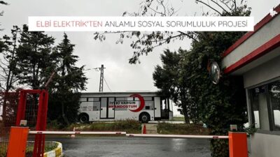 Elbi Elektrik’ten Anlamlı Sosyal Sorumluluk Projesi