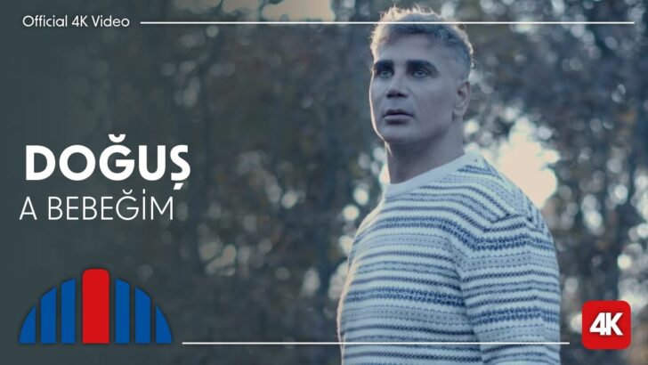 “A Bebeğim” Doğuş’un Güçlü Yorumuyla Yeniden Müzikseverlerle