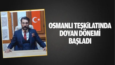 Osmanlı Teşkilatında Doyan dönemi başladı