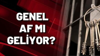 YILBAŞINDAN ÖNCE GENEL AF MÜJDESİ VERİLSİN