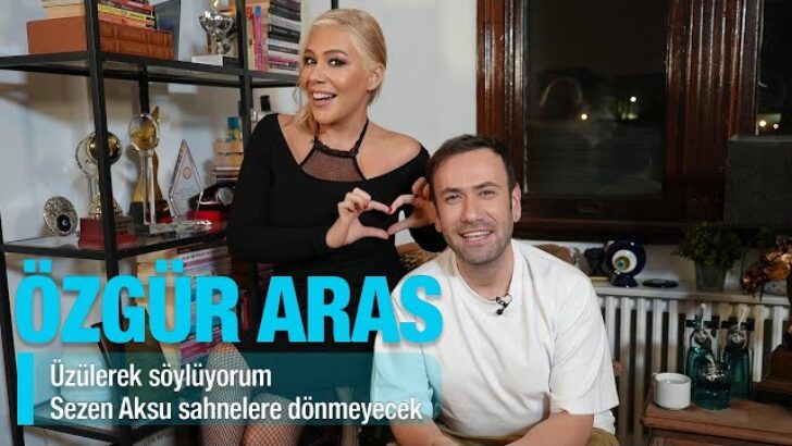 ÖZGÜR ARAS’DAN SEZEN AKSU HAYRANLARINI ÜZECEK HABER