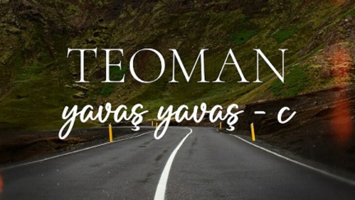 Teoman’dan “Yavaş Yavaş” Serisi