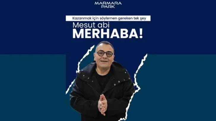 Marmara Park’ın 13. Yılına Proje: “Mesut Abi Merhaba”