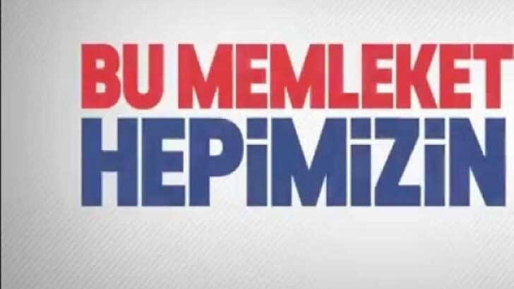 Bu Memleket Hepimizin!