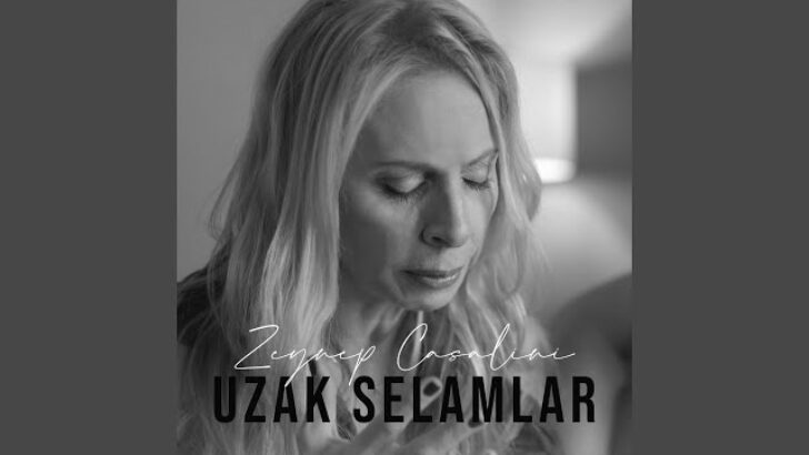 Sezen Aksu’nun isim annesi olduğu şarkı ||| Zeynep Casali’den insanlığa tokat “Uzak Selamlar”