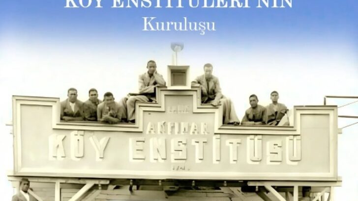 TÜRKİYE’NİN AYDINLANMA IŞIĞI OLAN KÖY ENSTİTÜLERİ’NİN 85. KURULUŞ YILDÖNÜMÜNÜ KUTLUYORUZ!