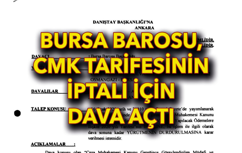 Bursa Barosu, 2025 yılı CMK tarifesinin iptali istemiyle mahkemeye başvurdu