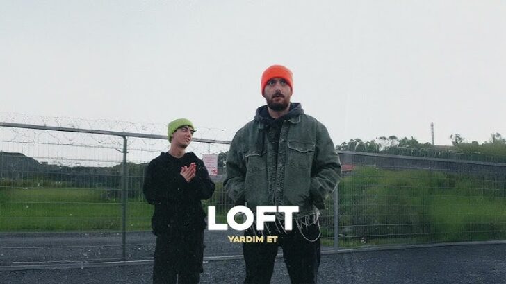 LOFT “KAÇ KEZ”