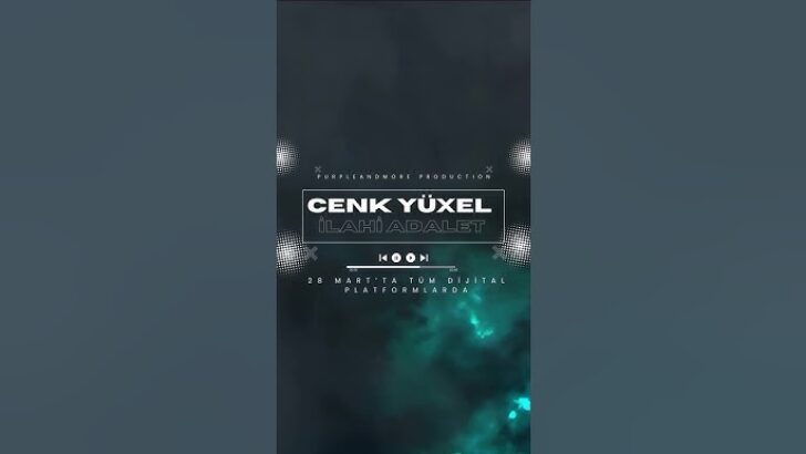 Cenk Yüksel’in yeni şarkısı “İlahi Adalet” sizlerle..