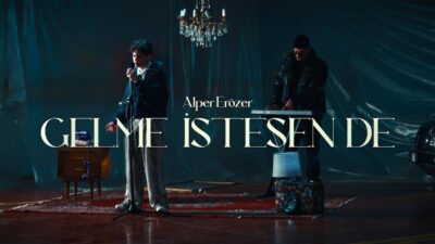 Alper Erözer’in Yeni Single’ı: ‘Gelme İstesen De’ Çıktı!