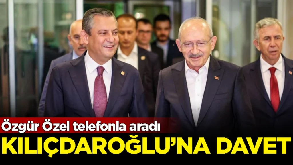 Özel’den Kılıçdaroğlu’na davet