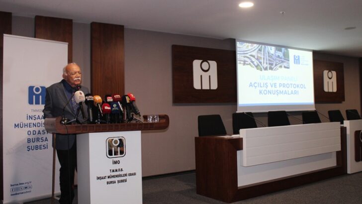 İMO Bursa Şube Yönetim Kurulu Başkanı Erdem: “Bursa’nın Ulaşım Sorunlarının Çözümünde, Mühendisliğin Bilimsel Yaklaşımına İhtiyaç Vardır”