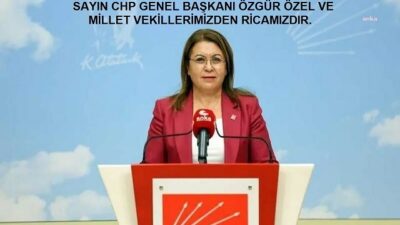 Güler Buğday yazdı; SAYIN CHP GENEL BAŞKANI ÖZGÜR ÖZEL VE MİLLET VEKİLLERİMİZDEN RİCAMIZDIR.