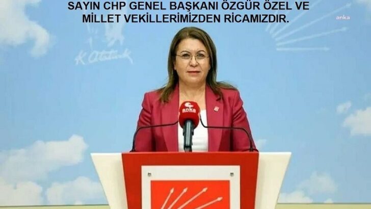 Güler Buğday yazdı; SAYIN CHP GENEL BAŞKANI ÖZGÜR ÖZEL VE MİLLET VEKİLLERİMİZDEN RİCAMIZDIR.