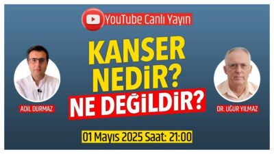 KANSER HAKKINDA DOĞRU BİLDİĞİMİZ YANLIŞLAR