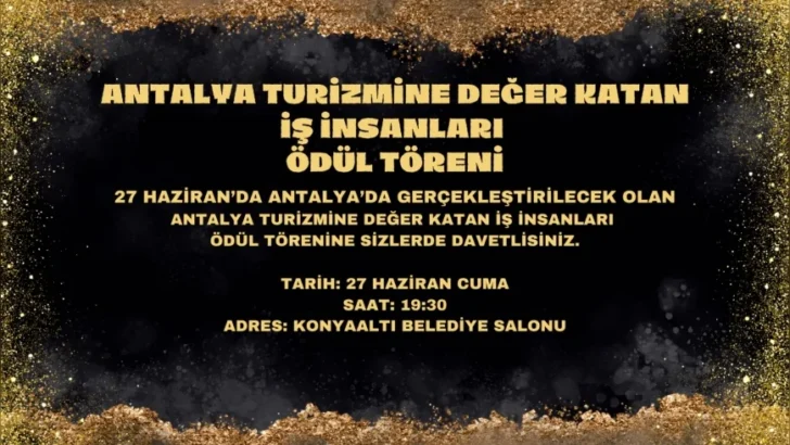 Antalya turizmine yön veren işletmeler ödül gecesinde buluşuyor