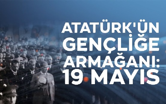 Hayrettin Bulut yazdı; ATAMDAN ARMAĞAN 19 MAYIS