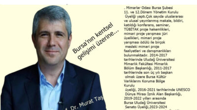 Bursa’nın kentsel gelişimi üzerine…