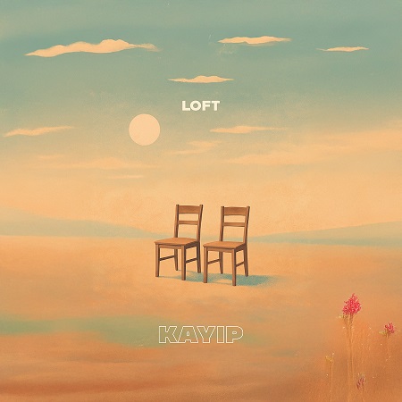 LOFT’tan Yeni Tekli: “KAYIP” Yayında!