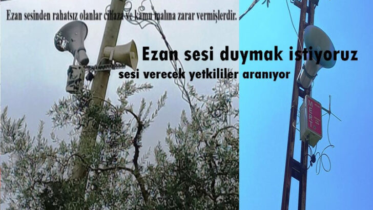 BÜROKRASİ VE SİYASİLERİ AŞAMIYORUZ. !! OKUNAN EZANLAR’DAN RAHATSIZLIK DUYANLAR VAR!