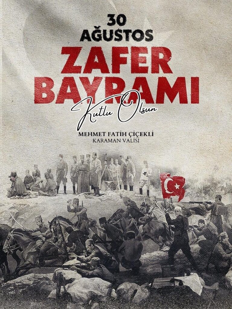 Vali Mehmet Fatih Çiçekli’den 30 Ağustos Zafer Bayramı Mesajı: “Cumhuriyetimizi İlelebet Yaşatacağız”