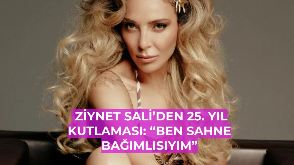 Ziynet Sali’den 25. Yıla Yakışan Harbiye Şöleni!