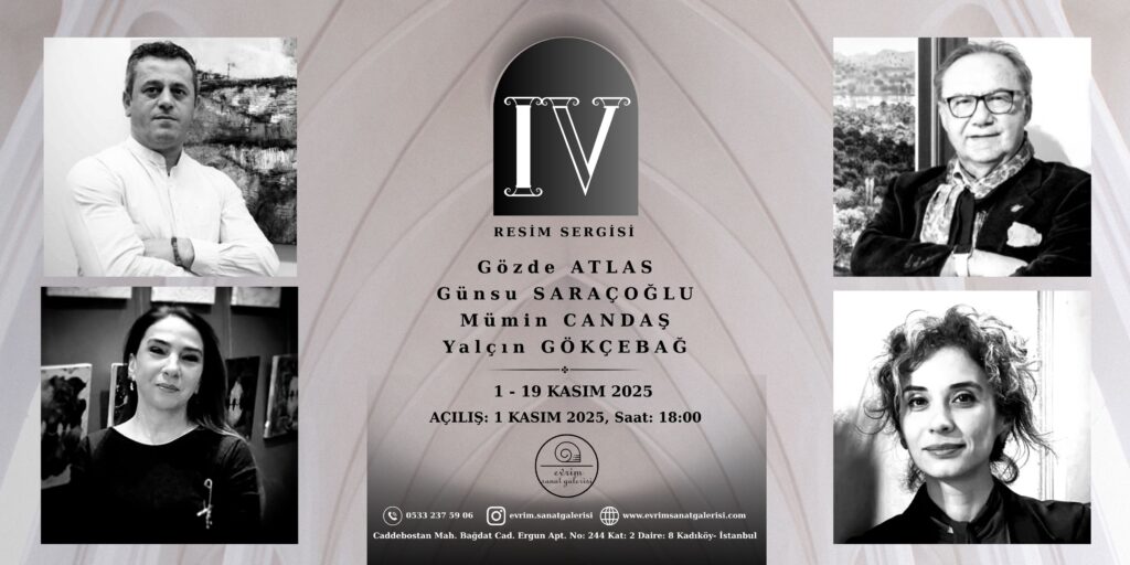 Dört Usta, Bir Sergi: “IV” Yeni Sezona Damgasını Vuruyor