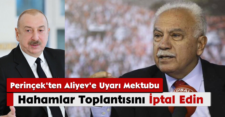 Doğu Perinçek’ten Aliyev’e Sert Mektup: “Hahamlar Konferansı İptal Edilmeli!”