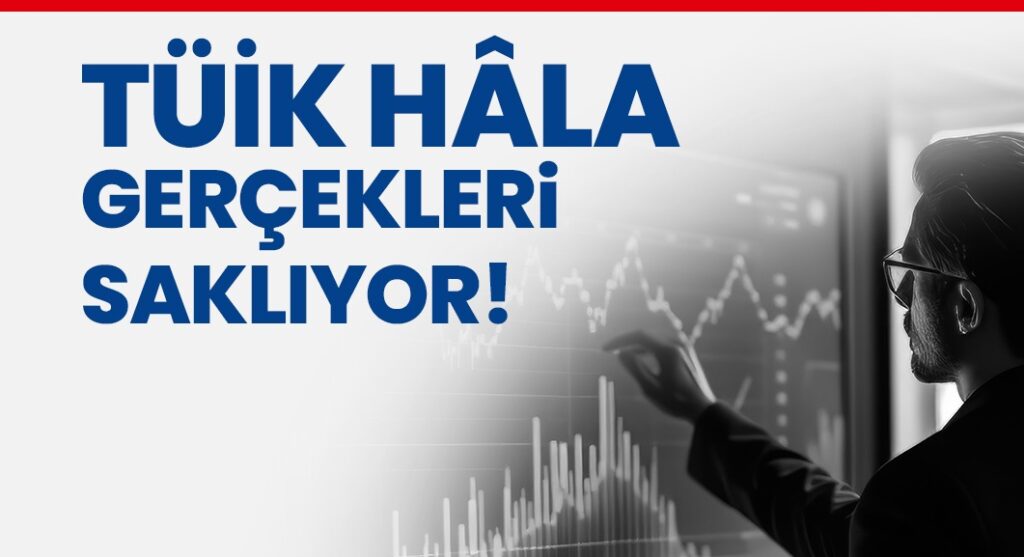 “Açlık ve Yoksulluk Verileri Ülkenin Gerçek Aynasıdır!”