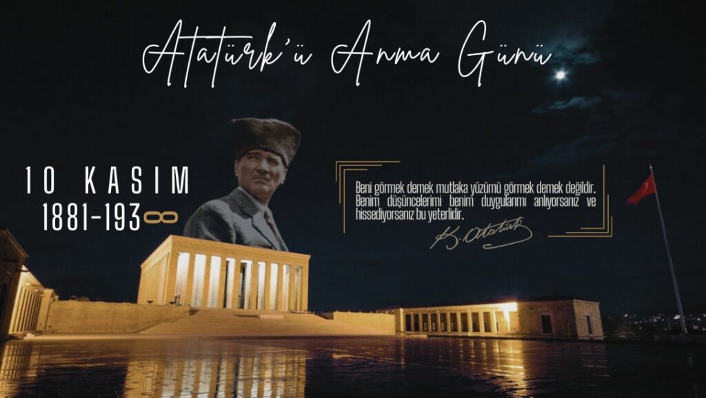 TÜRK TARİHİNİN YÜCE BAŞBUĞUNA SAYGIYLA…