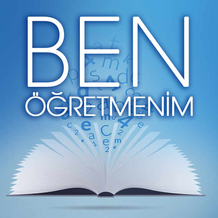 Ben Öğretmenim…