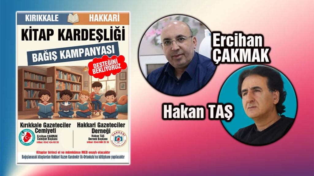 Kırıkkale ve Hakkari Gazeteciler Cemiyetleri’nden ‘Kitap Kardeşliği’ projesi.