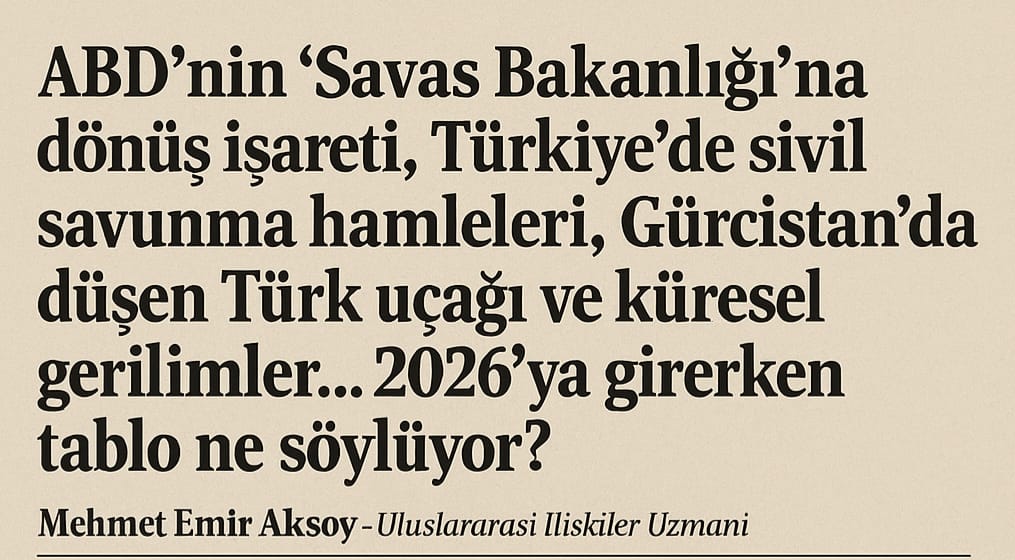 “2026’ya Girerken Küresel Gerilim Artıyor”