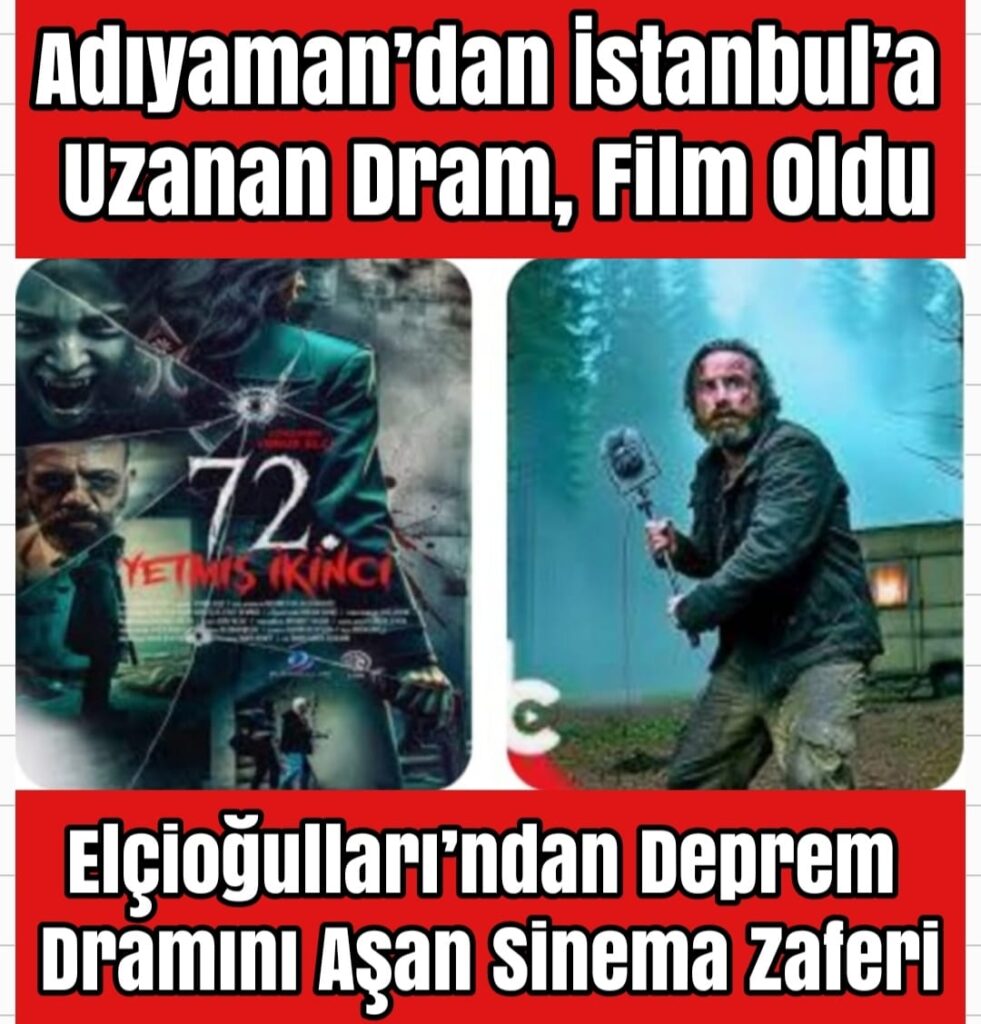 ADIYAMAN’DAN İSTANBUL’A UZANAN DRAM, FİLM OLDU