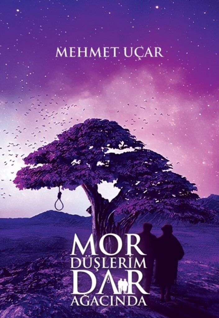 “Mor Düşlerim Dar Ağacında”: Bir Kuşağın Acıları, Bir Aşkın Tanıklığı