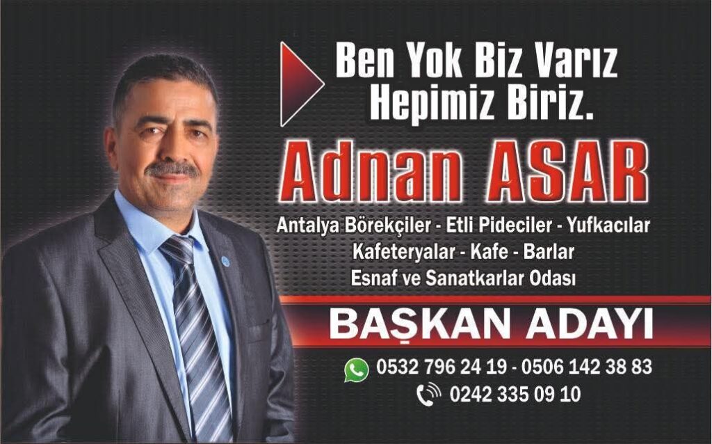 Antalya Esnafına Umut Olan İsim: Adnan Asar