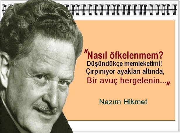 NAZIM HİKMET USTAYI, YILLARCA ÖLDÜ SANANLAR YANILDINIZ!