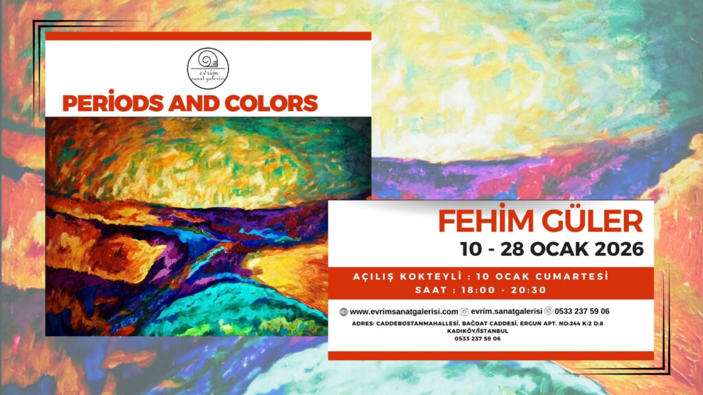 Fehim Güler’den Yerel Belleğin Evrensel Dili: “Periods and Colors”