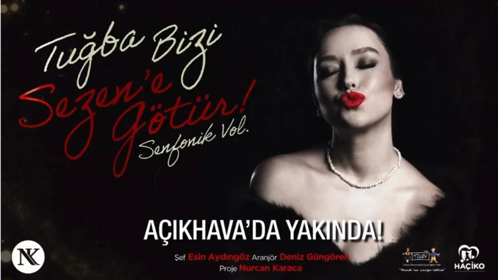 TUĞBA BİZİ SEZEN’E GÖTÜR! SENFONİK VOL.3” YAKINDA AÇIKHAVA’DA