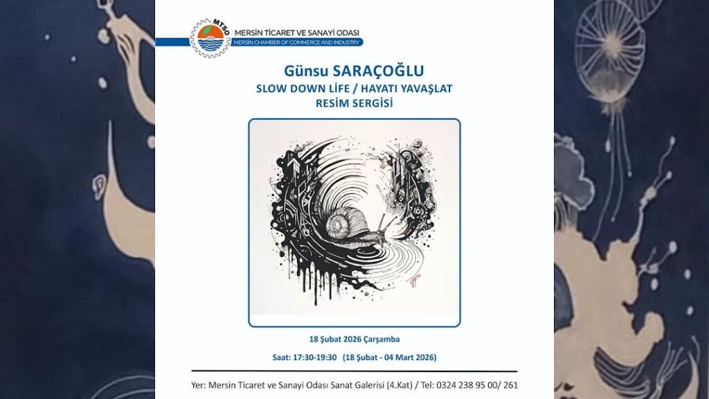 “SLOW DOWN LIFE / HAYATI YAVAŞLAT”